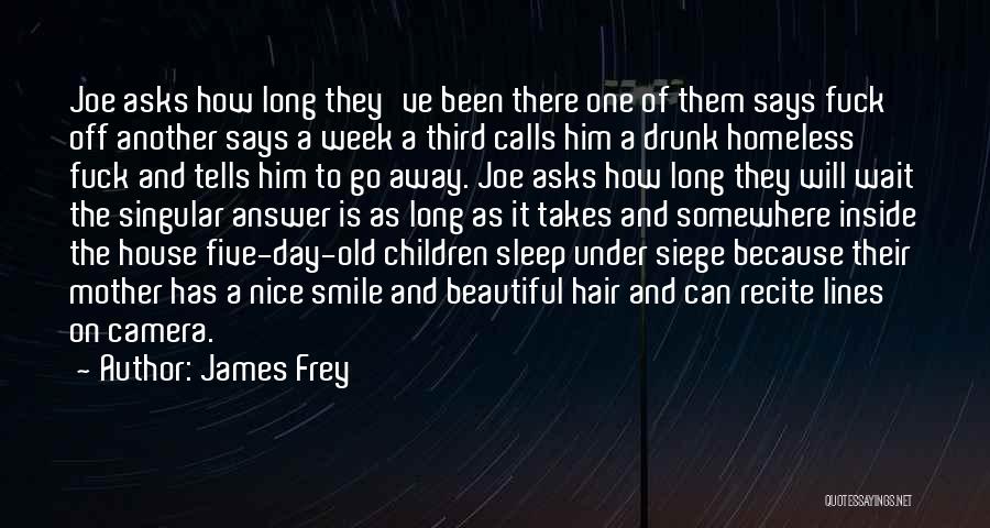 Nice Says And Quotes By James Frey