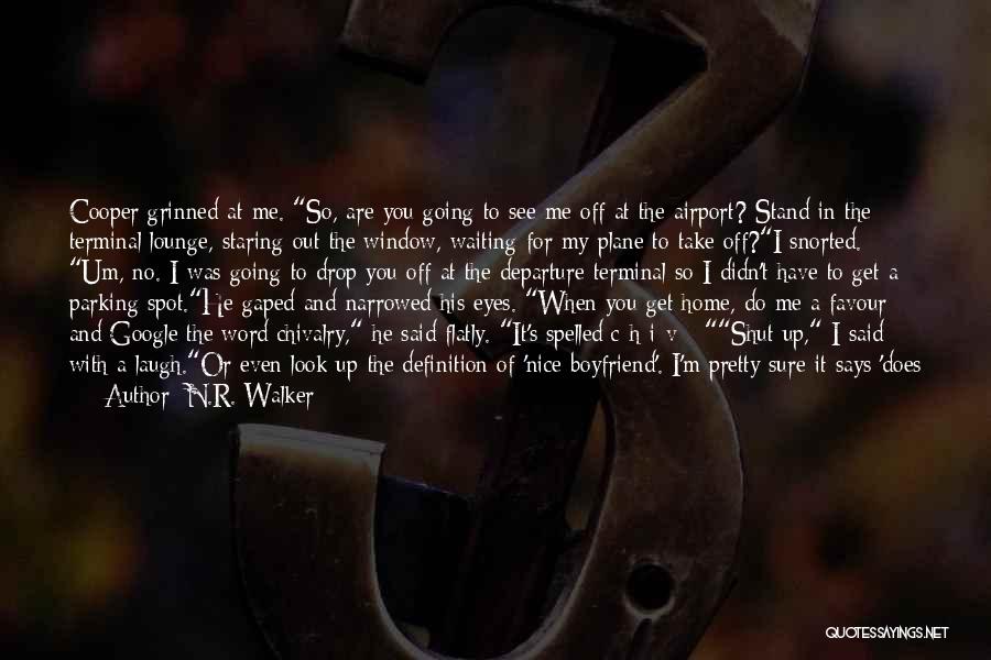 Nice Says And Quotes By N.R. Walker