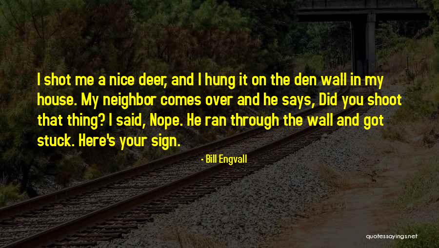 Nice Says Quotes By Bill Engvall Nice Says Quotes By Bill Engvall