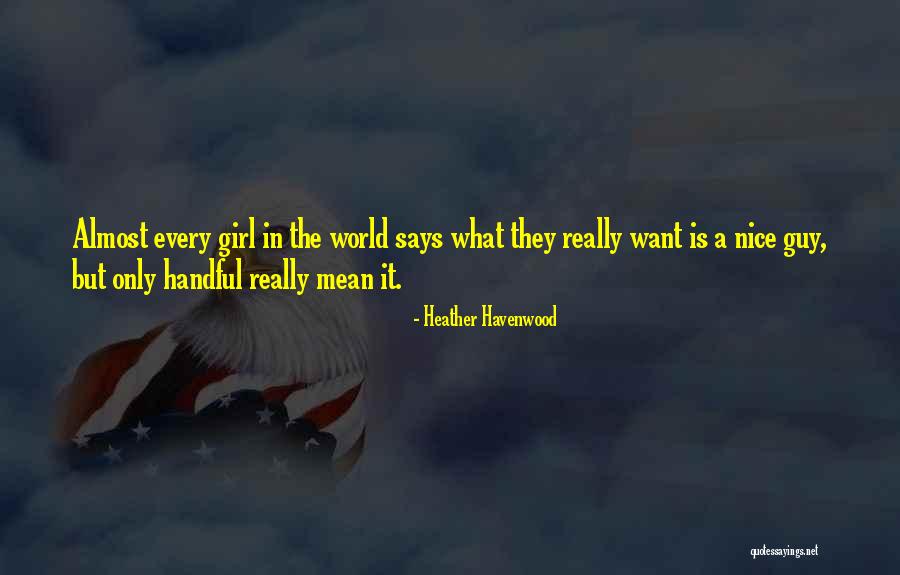 Nice Says Quotes By Heather Havenwood Nice Says Quotes By Heather Havenwood
