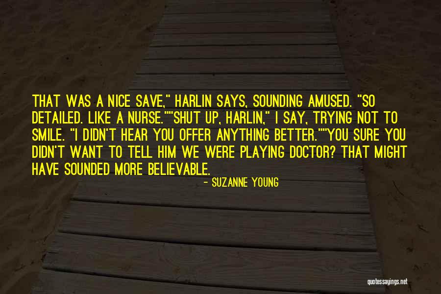 Nice Says Quotes By Suzanne Young Nice Says Quotes By Suzanne Young