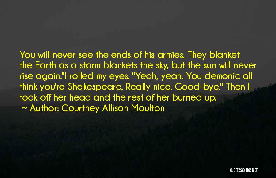 Nice See You Again Quotes By Courtney Allison Moulton