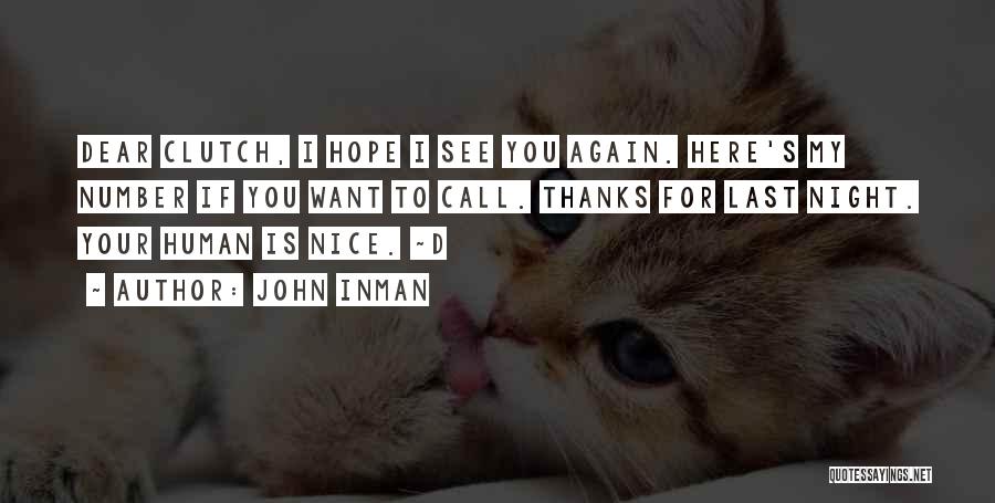Nice See You Again Quotes By John Inman