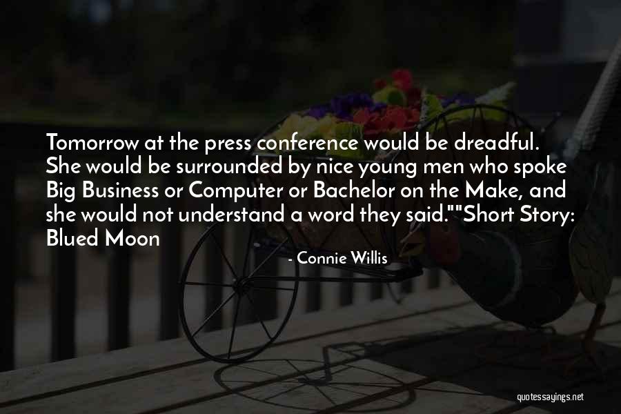 Nice Short Quotes By Connie Willis Nice Short Quotes By Connie Willis