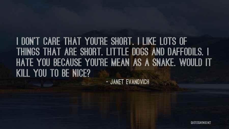 Nice Short Quotes By Janet Evanovich Nice Short Quotes By Janet Evanovich