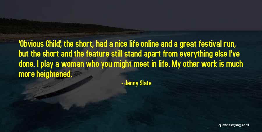 Nice Short Quotes By Jenny Slate Nice Short Quotes By Jenny Slate