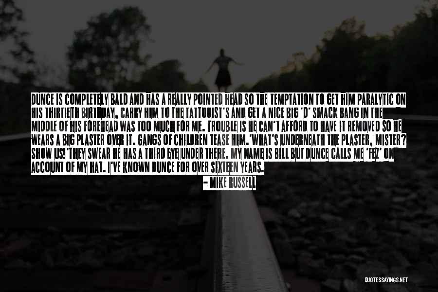 Nice Short Quotes By Mike Russell Nice Short Quotes By Mike Russell