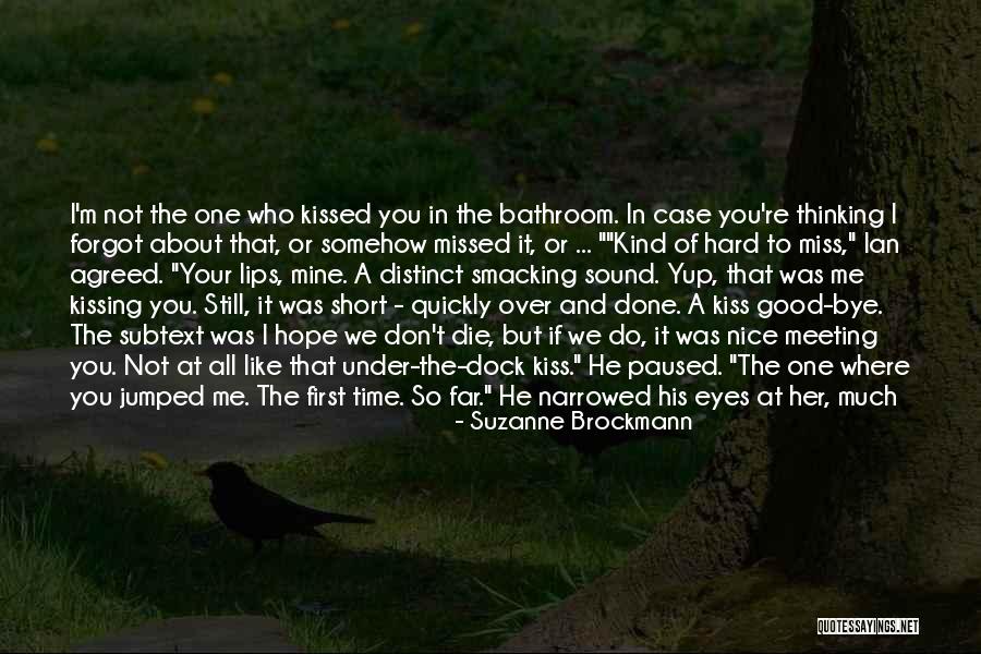 Nice Short Quotes By Suzanne Brockmann Nice Short Quotes By Suzanne Brockmann