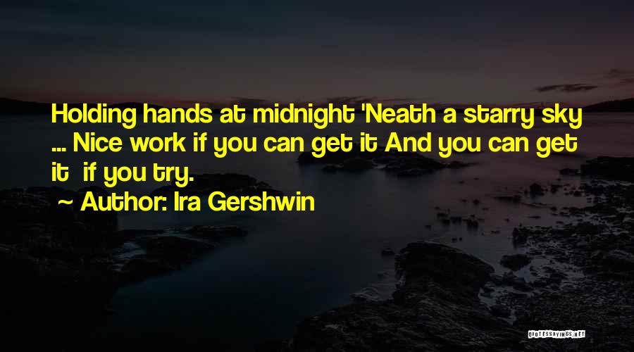 Nice Sky Quotes By Ira Gershwin