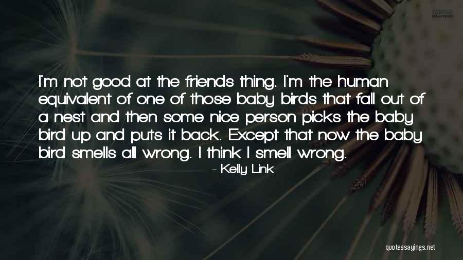 Nice Smells Quotes By Kelly Link Nice Smells Quotes By Kelly Link