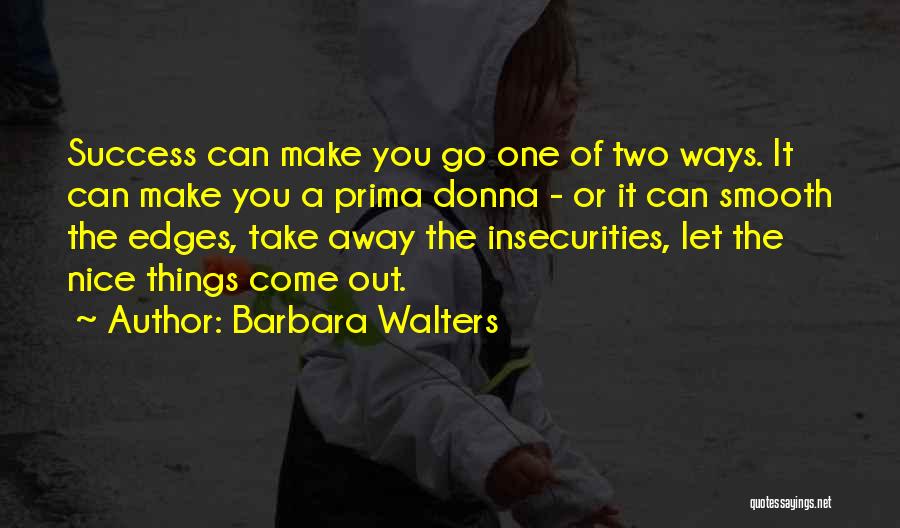 Nice Success Quotes By Barbara Walters