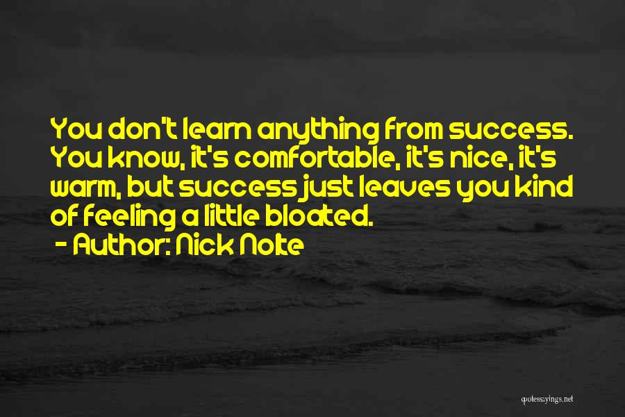 Nice Success Quotes By Nick Nolte