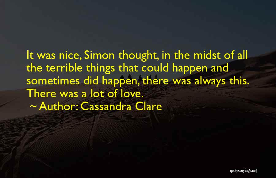 Nice Thought Quotes By Cassandra Clare