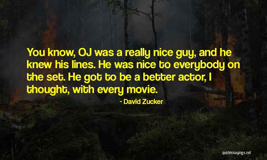 Nice Thought Quotes By David Zucker