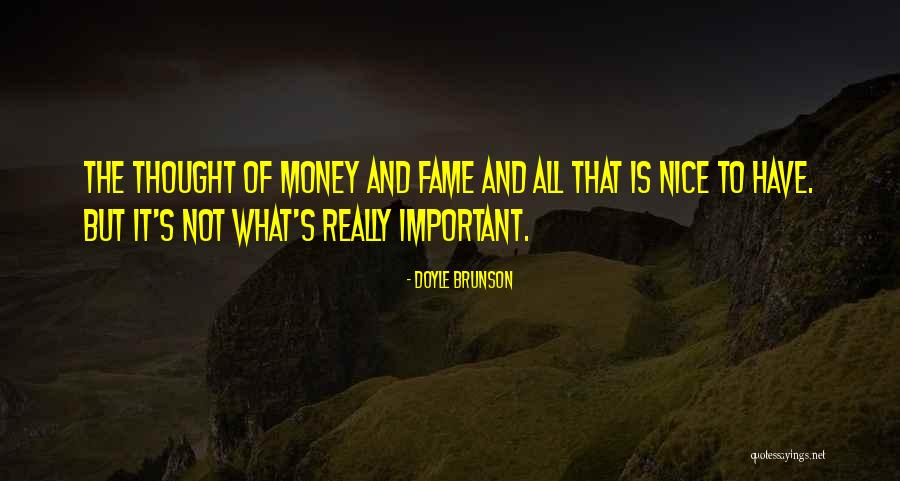 Nice Thought Quotes By Doyle Brunson