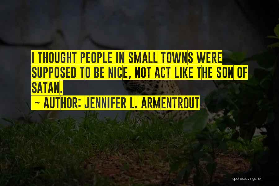 Nice Thought Quotes By Jennifer L. Armentrout