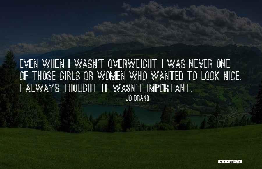 Nice Thought Quotes By Jo Brand