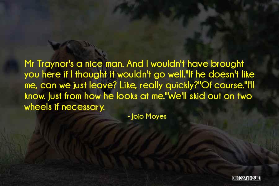 Nice Thought Quotes By Jojo Moyes