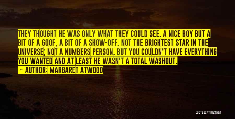 Nice Thought Quotes By Margaret Atwood