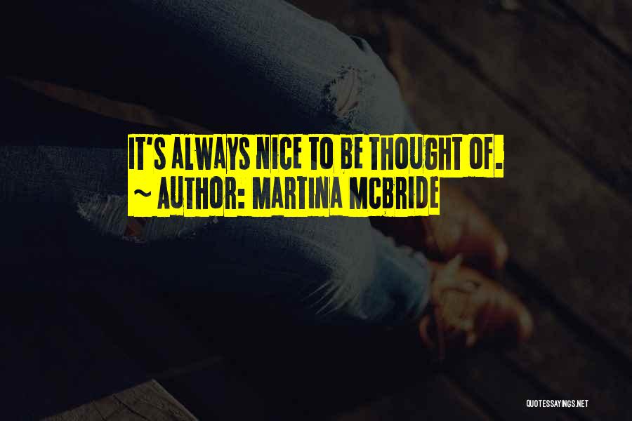 Nice Thought Quotes By Martina Mcbride