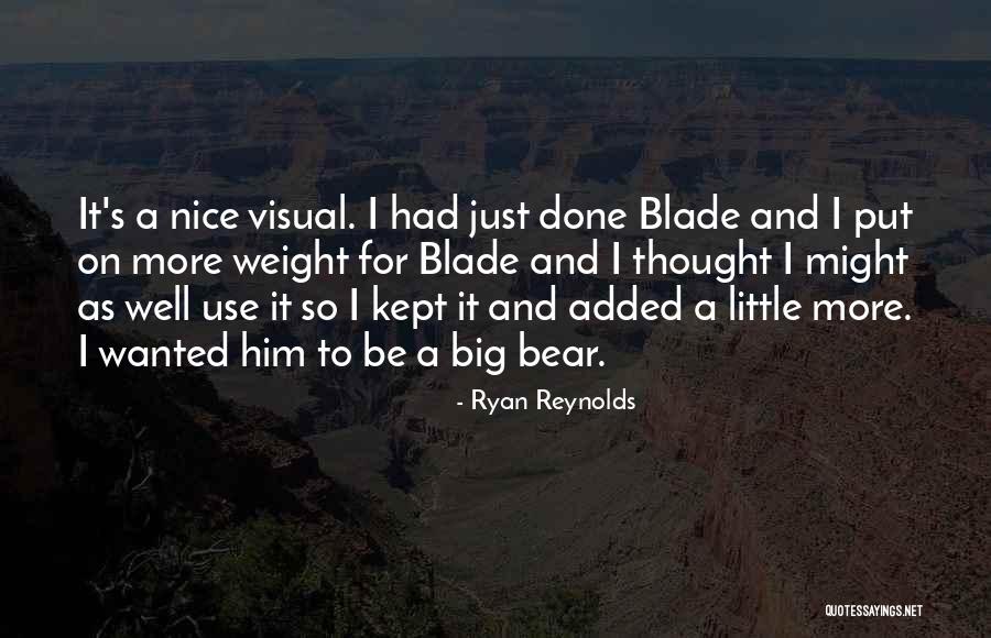 Nice Thought Quotes By Ryan Reynolds