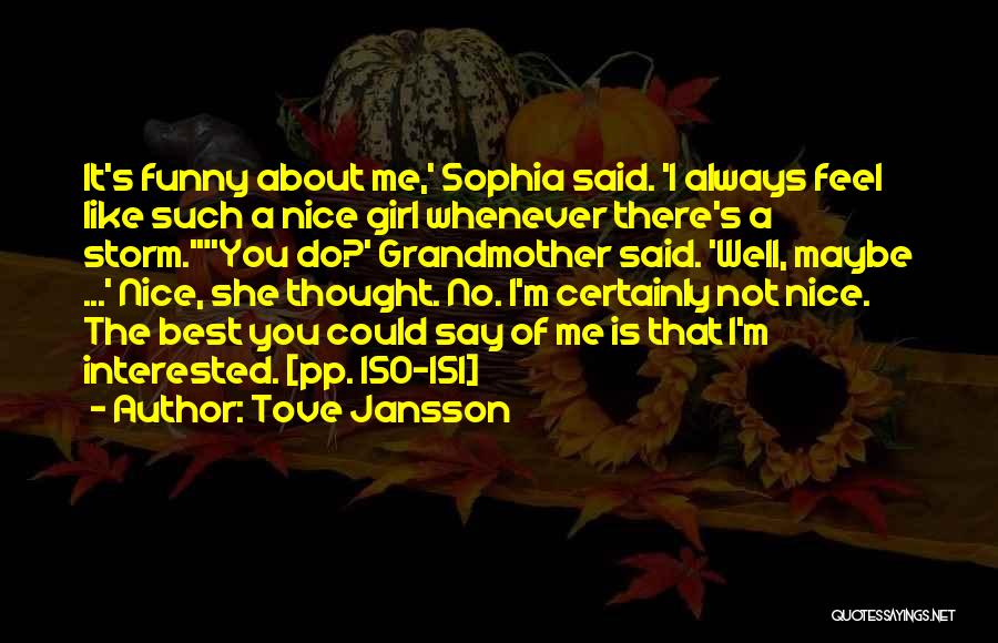 Nice Thought Quotes By Tove Jansson