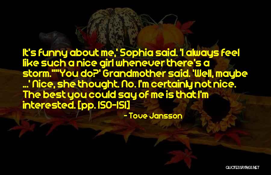 Nice Thought Quotes By Tove Jansson