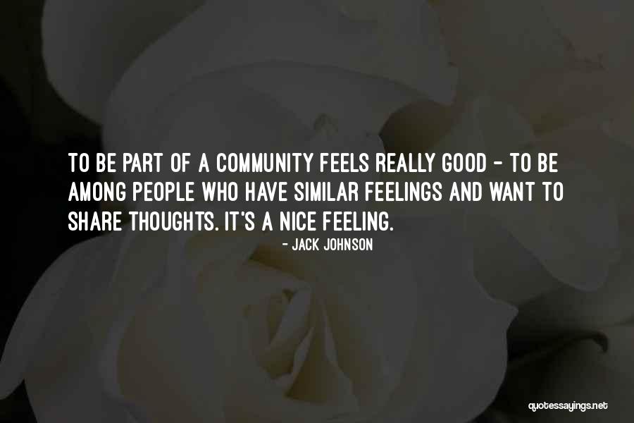 Nice Thoughts Quotes By Jack Johnson Nice Thoughts Quotes By Jack Johnson