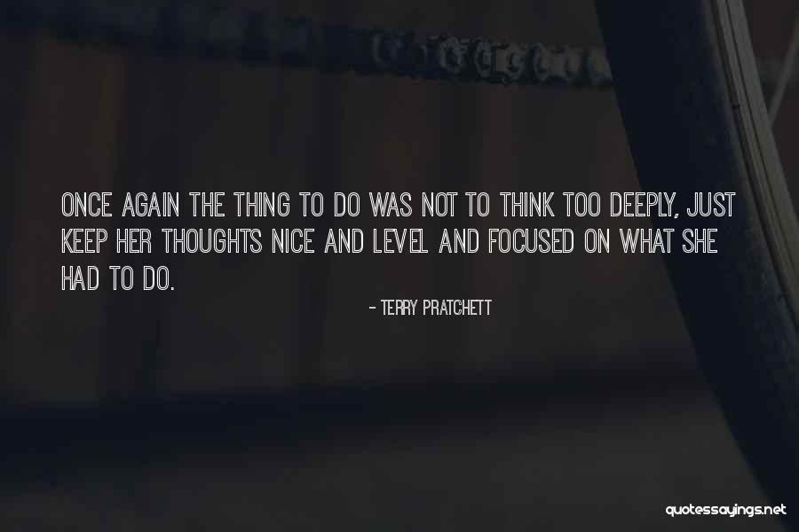 Nice Thoughts Quotes By Terry Pratchett Nice Thoughts Quotes By Terry Pratchett