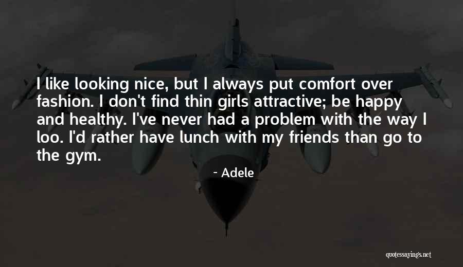 Nice To Be Happy Quotes By Adele