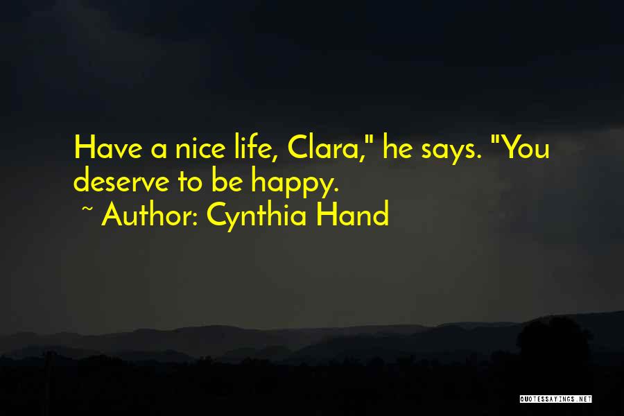 Nice To Be Happy Quotes By Cynthia Hand