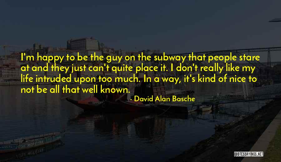 Nice To Be Happy Quotes By David Alan Basche