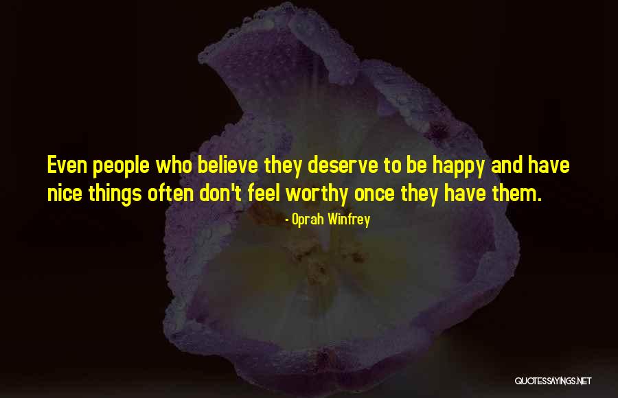 Nice To Be Happy Quotes By Oprah Winfrey Nice To Be Happy Quotes By Oprah Winfrey