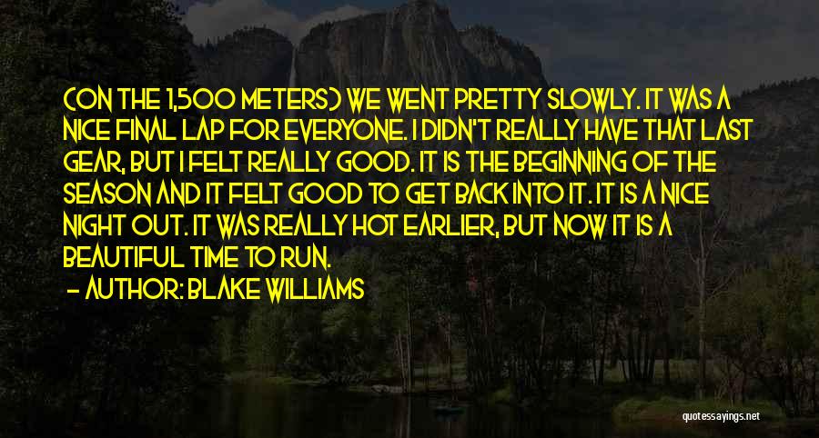 Nice To Everyone Quotes By Blake Williams