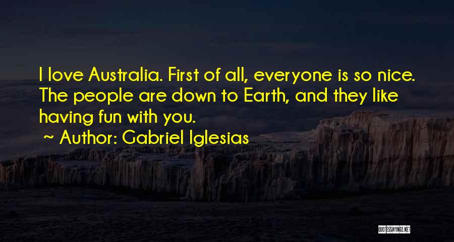 Nice To Everyone Quotes By Gabriel Iglesias