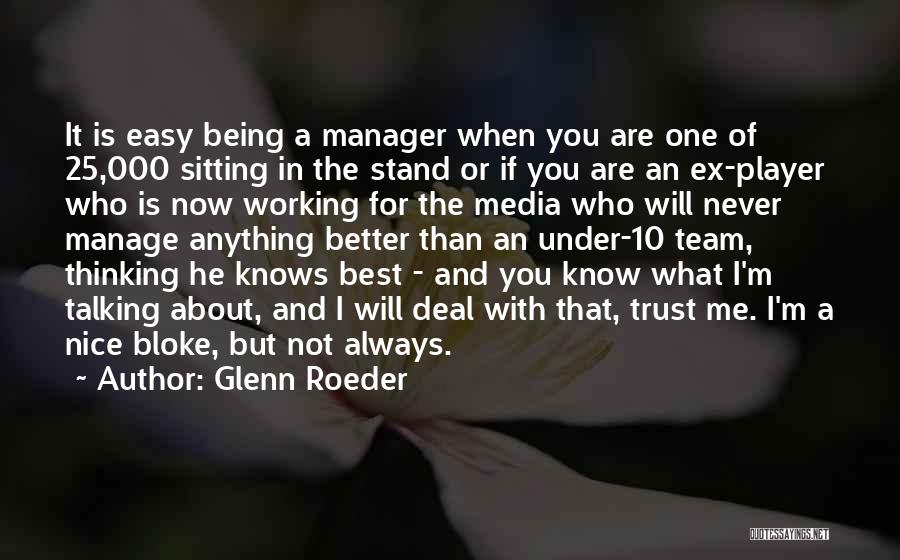 Nice To Know Where I Stand Quotes By Glenn Roeder