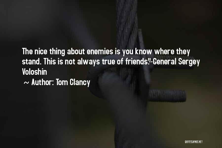 Nice To Know Where I Stand Quotes By Tom Clancy