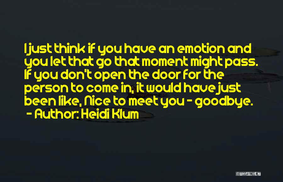 Nice To Meet You Quotes By Heidi Klum