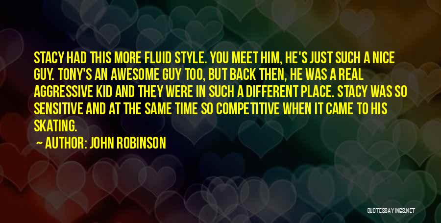 Nice To Meet You Quotes By John Robinson