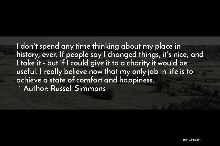 Nice To Spend Time With You Quotes By Russell Simmons