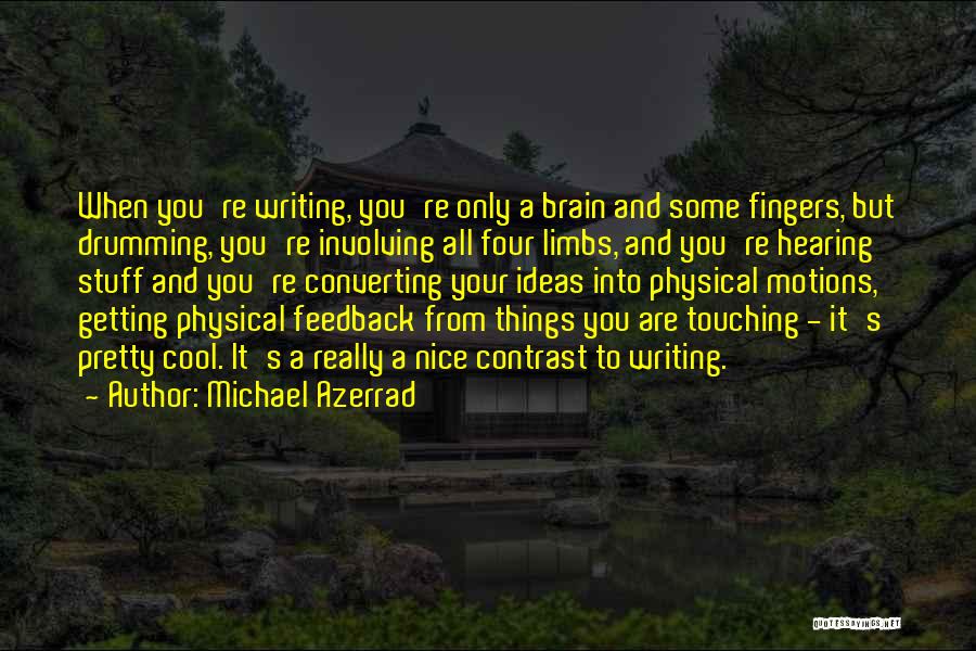 Nice Touching Quotes By Michael Azerrad