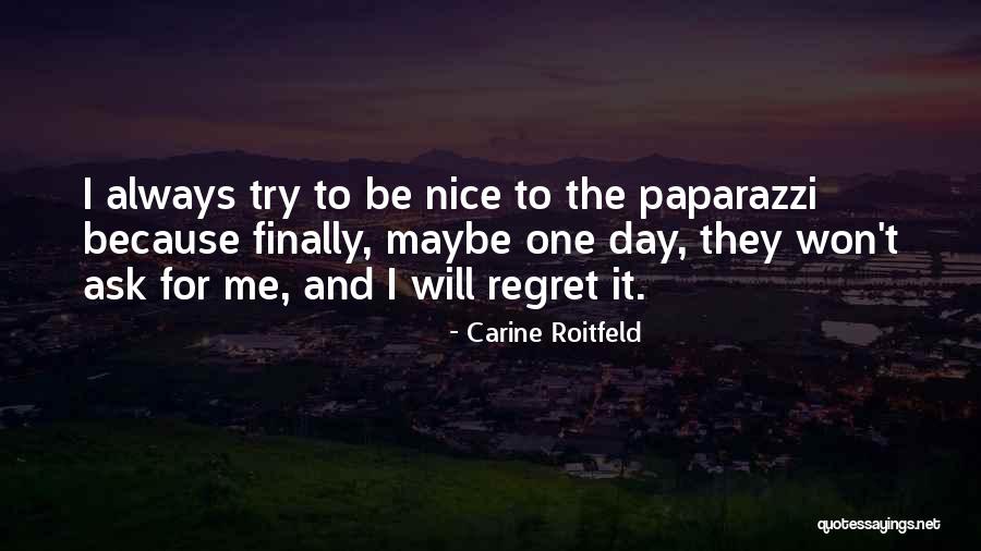 Nice Try Quotes By Carine Roitfeld