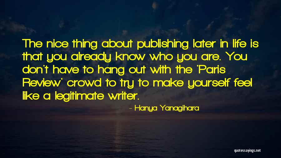 Nice Try Quotes By Hanya Yanagihara Nice Try Quotes By Hanya Yanagihara