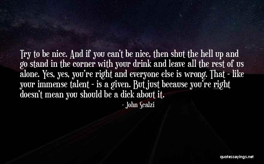 Nice Try Quotes By John Scalzi Nice Try Quotes By John Scalzi