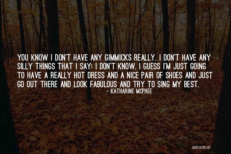 Nice Try Quotes By Katharine McPhee Nice Try Quotes By Katharine McPhee