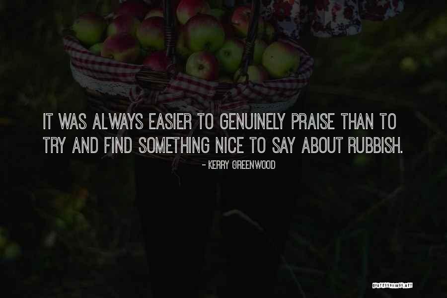 Nice Try Quotes By Kerry Greenwood Nice Try Quotes By Kerry Greenwood