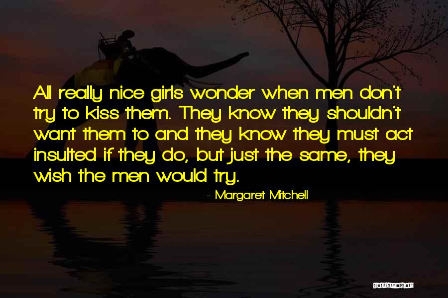 Nice Try Quotes By Margaret Mitchell Nice Try Quotes By Margaret Mitchell