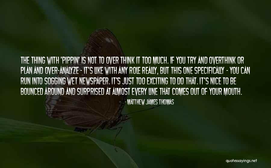 Nice Try Quotes By Matthew James Thomas Nice Try Quotes By Matthew James Thomas