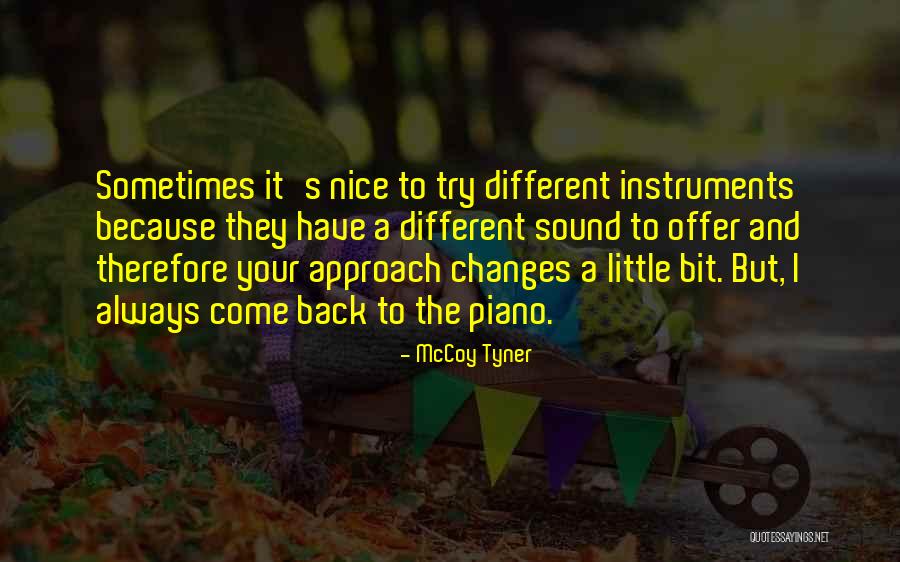 Nice Try Quotes By McCoy Tyner