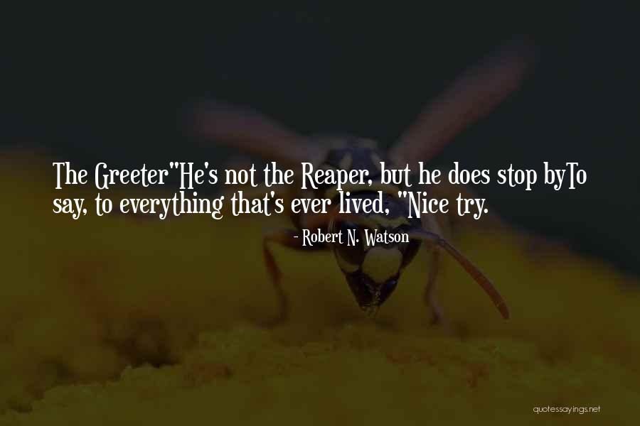 Nice Try Quotes By Robert N. Watson Nice Try Quotes By Robert N. Watson